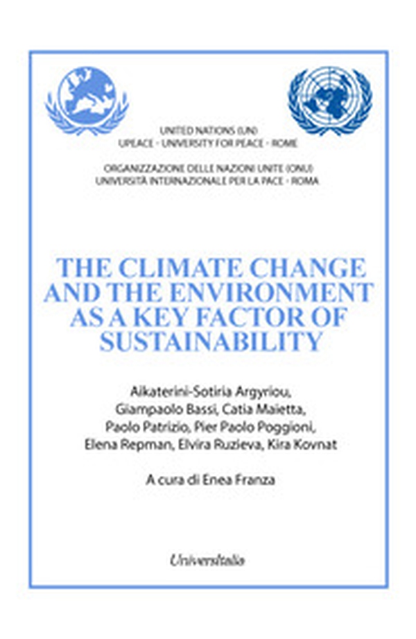 The climate change and the environment as a key factor of sustainability - Librerie.coop The climate change and the environment as a key factor of sustainability - Librerie.coop