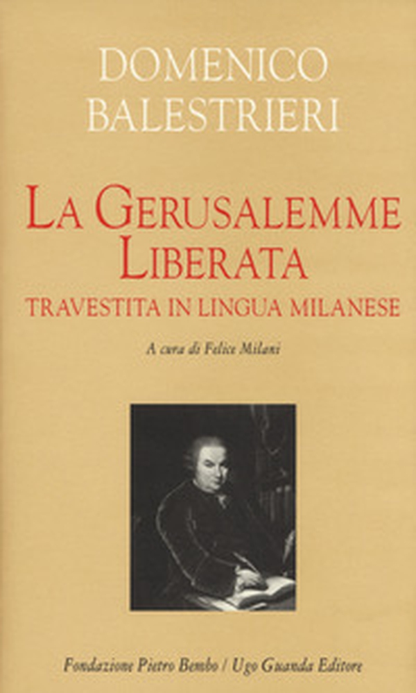 La Gerusalemme liberata travestita in lingua milanese. Testo milanese e italiano - Librerie.coop La Gerusalemme liberata travestita in lingua milanese. Testo milanese e italiano - Librerie.coop