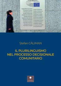 Il plurilinguismo nel processo decisionale comunitario - Librerie.coop