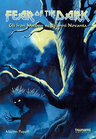 Fear of the dark. Gli Iron Maiden negli anni Novanta - Librerie.coop
