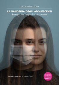 La pandemia degli adolescenti. Le ragazze e i ragazzi si raccontano - Librerie.coop