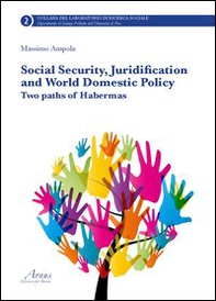 Social security, juridification and world domestic policy. Two paths of Habermas - Librerie.coop Social security, juridification and world domestic policy. Two paths of Habermas - Librerie.coop