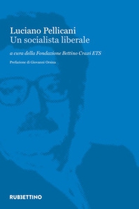 Luciano Pellicani. Un socialista liberale - Librerie.coop Luciano Pellicani. Un socialista liberale - Librerie.coop