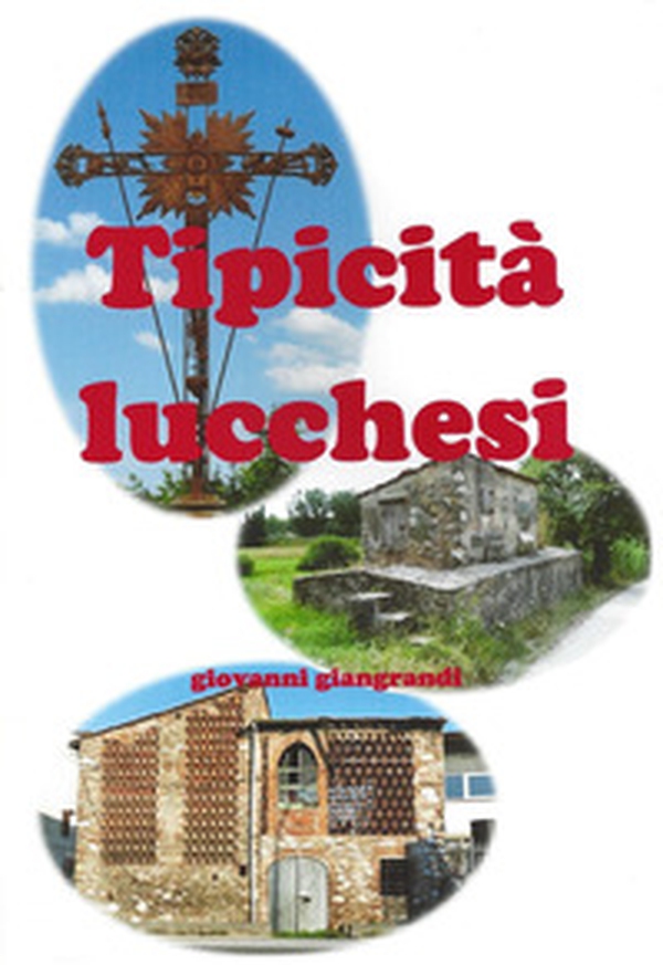 Tipicità lucchesi - Librerie.coop Tipicità lucchesi - Librerie.coop