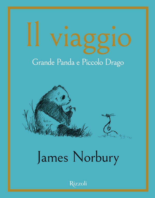 Il viaggio. Grande Panda e Piccolo Drago - Librerie.coop Il viaggio. Grande Panda e Piccolo Drago - Librerie.coop