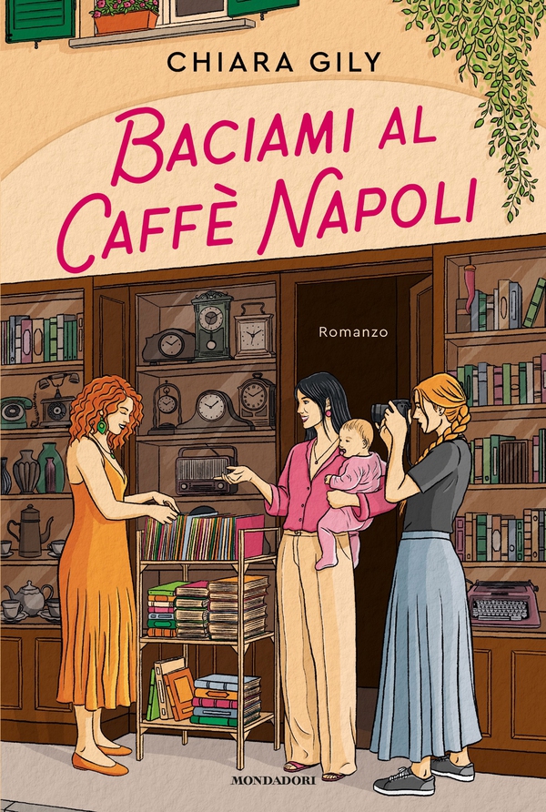 Baciami al Caffè Napoli - Librerie.coop