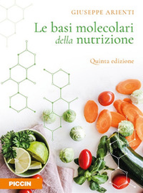 Le basi molecolari della nutrizione - Librerie.coop Le basi molecolari della nutrizione - Librerie.coop
