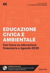 Educazione civica e ambientale. Educazione civica e ambientale. Con focus su educazione finanziaria e Agenda 2030 - Librerie.coop