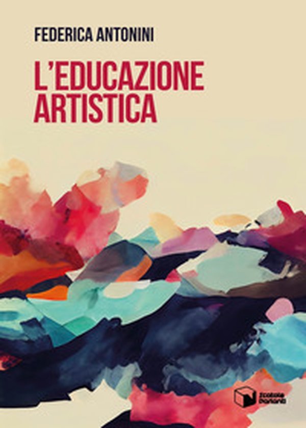 L'educazione artistica - Librerie.coop L'educazione artistica - Librerie.coop