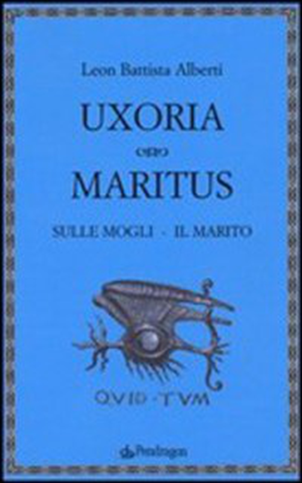 Uxoria. Maritus-Sulle mogli. Il marito - Librerie.coop Uxoria. Maritus-Sulle mogli. Il marito - Librerie.coop