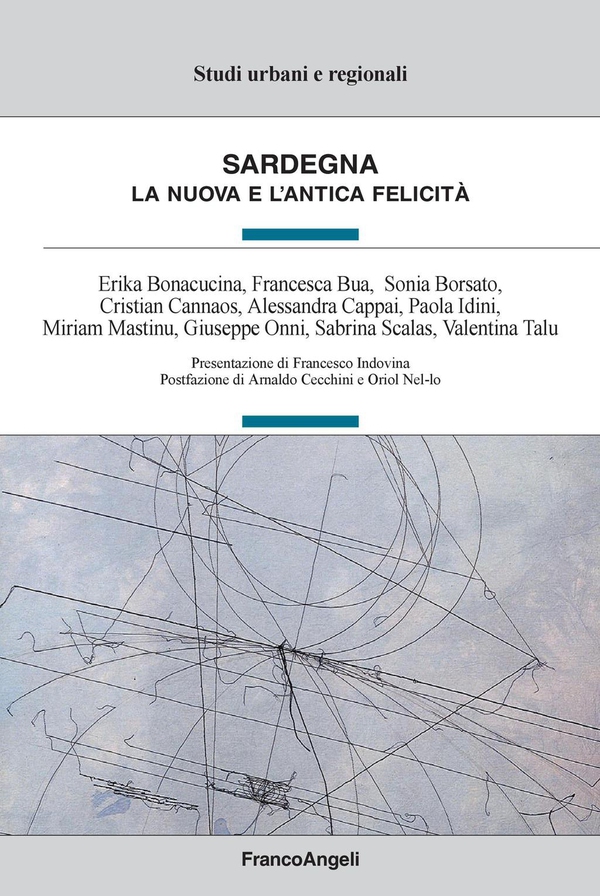 Sardegna. La nuova e l'antica felicità - Librerie.coop Sardegna. La nuova e l'antica felicità - Librerie.coop
