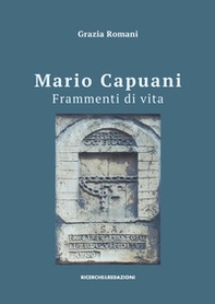 Mario Capuani. Frammenti di vita - Librerie.coop