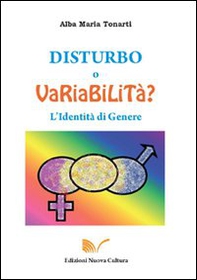 Disturbo o variabilità? L'identità di genere - Librerie.coop