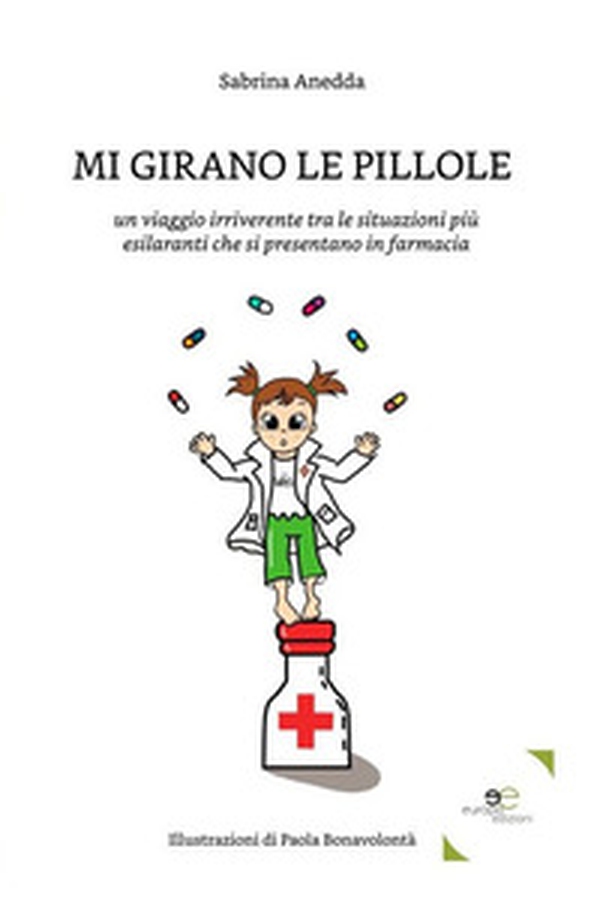 Mi girano le pillole - Librerie.coop Mi girano le pillole - Librerie.coop