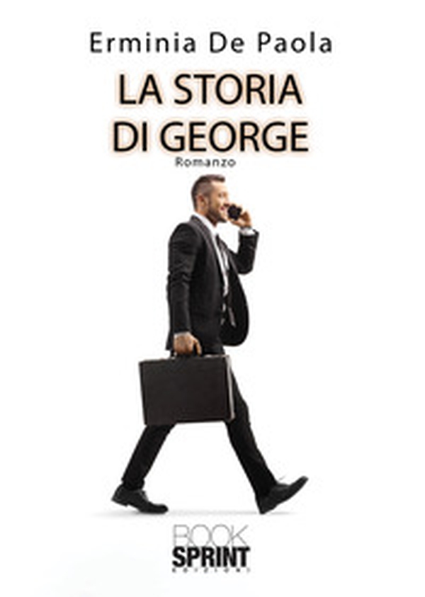 La storia di George - Librerie.coop La storia di George - Librerie.coop