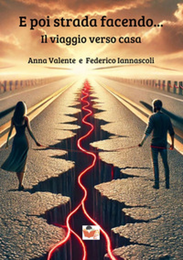 E poi strada facendo... Il viaggio verso casa - Librerie.coop E poi strada facendo... Il viaggio verso casa - Librerie.coop