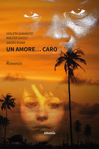 Un amore... caro - Librerie.coop