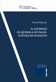 Il giudizio di querela di falso: natura ed oggetto - Librerie.coop