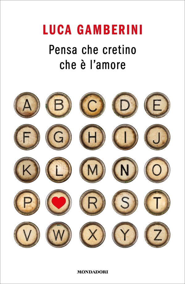 Pensa che cretino che è l'amore - Librerie.coop Pensa che cretino che è l'amore - Librerie.coop