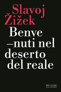 Benvenuti nel deserto del reale - Librerie.coop Benvenuti nel deserto del reale - Librerie.coop