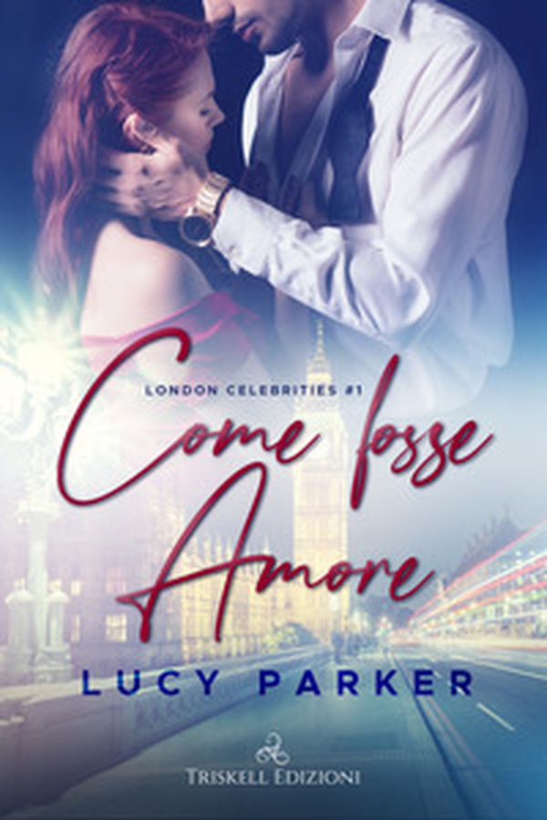 Come fosse amore. London celebrities - Vol. 1 - Librerie.coop Come fosse amore. London celebrities - Vol. 1 - Librerie.coop