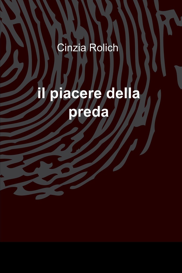 il piacere della preda - Librerie.coop il piacere della preda - Librerie.coop