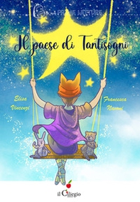 Il paese di Tantisogni - Librerie.coop Il paese di Tantisogni - Librerie.coop