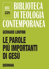 Le parole più importanti di Gesù. Una analisi dei lóghia nel Nuovo Testamento - Librerie.coop