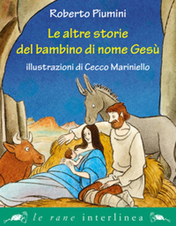 Le altre storie del bambino di nome Gesù - Librerie.coop Le altre storie del bambino di nome Gesù - Librerie.coop