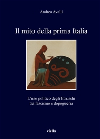 Il mito della prima Italia - Librerie.coop