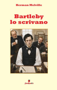 Bartleby lo scrivano in italiano moderno - Librerie.coop