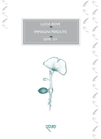 Immagini perdute. Ovvero, dell'amore e di un ginkgo biloba - Librerie.coop