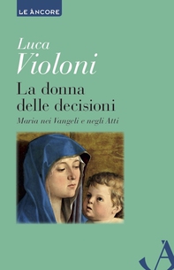 La donna delle decisioni - Librerie.coop