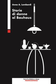 Storie di donne al Bauhaus - Librerie.coop Storie di donne al Bauhaus - Librerie.coop