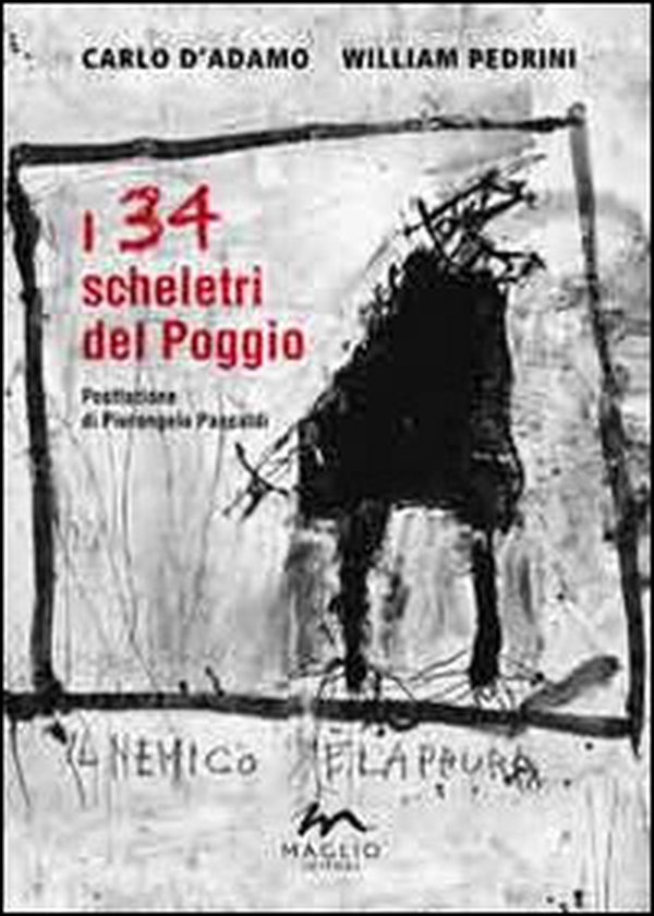 I 34 scheletri del Poggio - Librerie.coop I 34 scheletri del Poggio - Librerie.coop