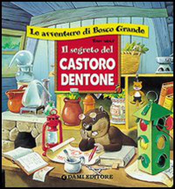 Il segreto del castoro Dentone - Librerie.coop Il segreto del castoro Dentone - Librerie.coop