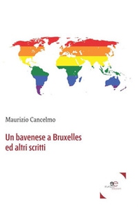 Un bavenese a Bruxelles e altri scritti - Librerie.coop