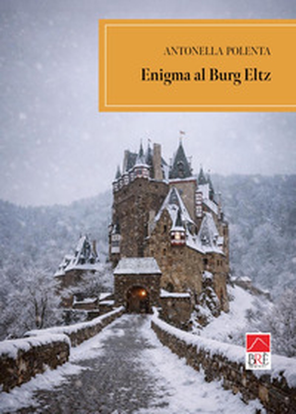 Enigma al Burg Eltz - Librerie.coop