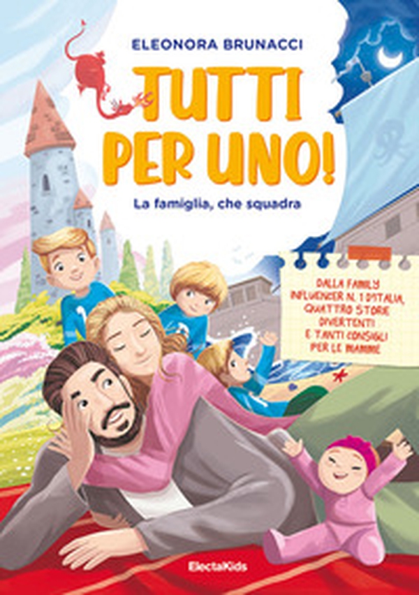 Tutti per uno! La famiglia, che squadra - Librerie.coop Tutti per uno! La famiglia, che squadra - Librerie.coop