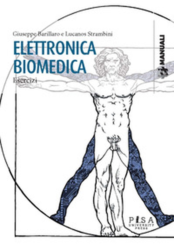 Elettronica biomedica. Esercizi - Librerie.coop Elettronica biomedica. Esercizi - Librerie.coop