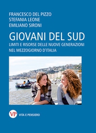 Giovani del Sud. Limiti e risorse delle nuove generazioni nel Mezzogiorno d'Italia - Librerie.coop