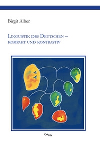Linguistik des Deutschen. Kompakt und Kontrastiv - Librerie.coop Linguistik des Deutschen. Kompakt und Kontrastiv - Librerie.coop