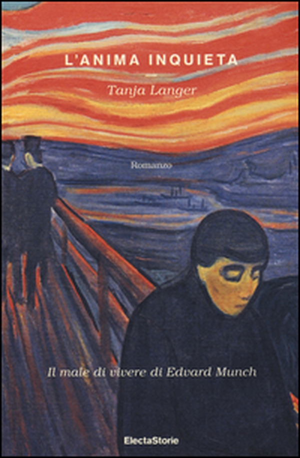 L'anima inquieta. Il male di vivere di Edvard Munch - Librerie.coop L'anima inquieta. Il male di vivere di Edvard Munch - Librerie.coop