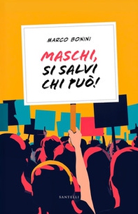 Maschi, si salvi chi può - Librerie.coop