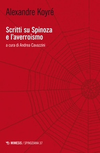 Scritti su Spinoza e l'averroismo - Librerie.coop