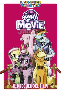 Il prequel del film. My Little Pony - Librerie.coop