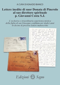 Lettere inedite di suor Donata di Pinerolo al suo direttore spirituale p. Giovanni Costa S.J. - Librerie.coop Lettere inedite di suor Donata di Pinerolo al suo direttore spirituale p. Giovanni Costa S.J. - Librerie.coop
