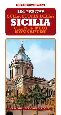 101 perché sulla storia della Sicilia che non puoi non sapere - Librerie.coop 101 perché sulla storia della Sicilia che non puoi non sapere - Librerie.coop