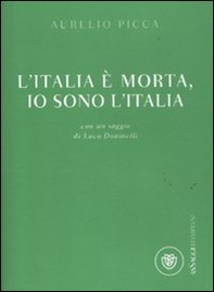 L'Italia è morta, io sono l'Italia - Librerie.coop L'Italia è morta, io sono l'Italia - Librerie.coop