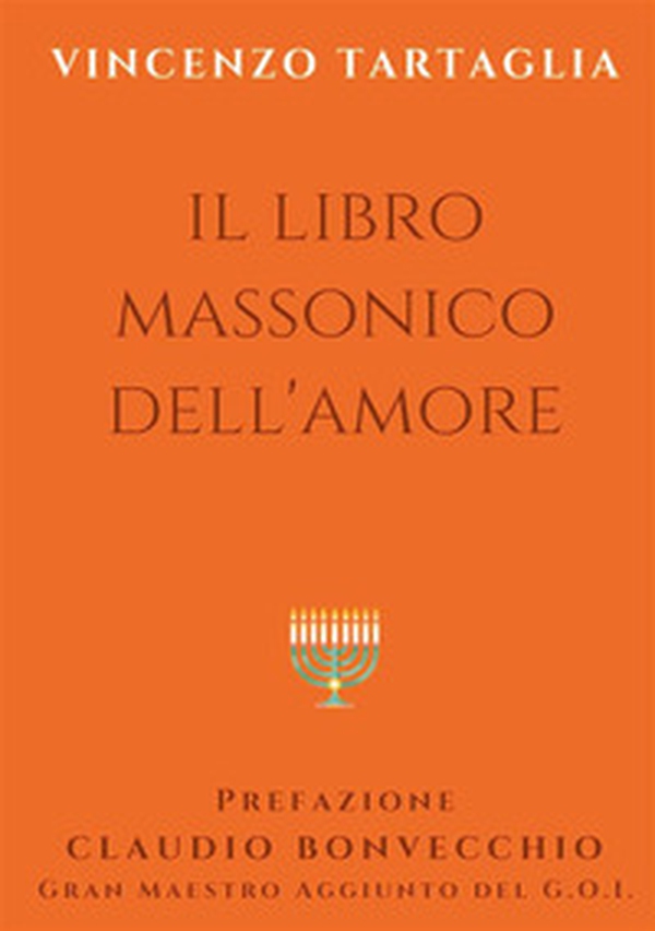Il libro massonico dell'amore - Librerie.coop Il libro massonico dell'amore - Librerie.coop